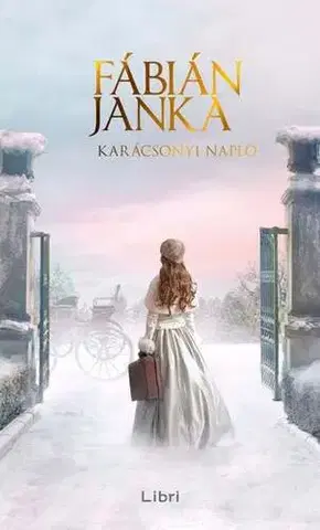 Historické romány Karácsonyi napló - Janka Fábián