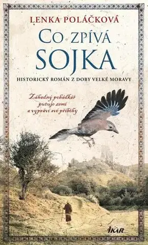Historické romány Co zpívá Sojka - Lenka Poláčková