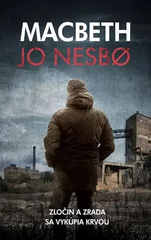 Detektívky, trilery, horory Macbeth - Jo Nesbo