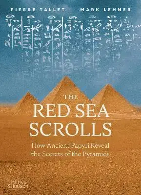 Archeológia, genealógia a heraldika The Red Sea Scrolls - Mark Lehner,Pierre Tallet