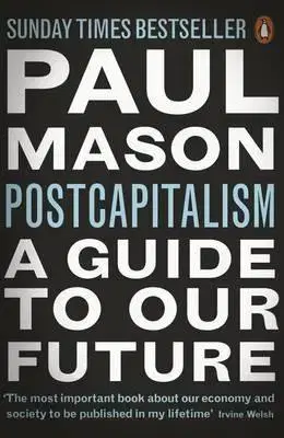 Politológia PostCapitalism - Mason Paul