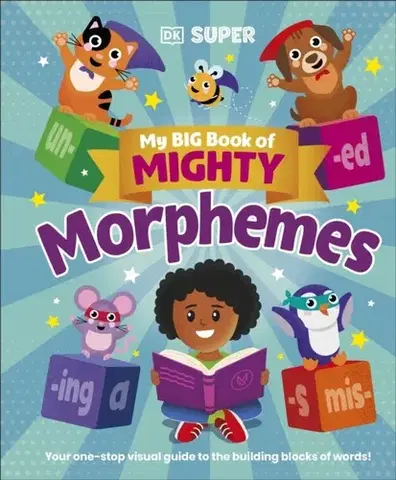 Príprava do školy, pracovné zošity My Big Book of Mighty Morphemes - DK