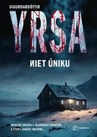 Detektívky, trilery, horory Niet úniku - Yrsa Sigurdardóttir,Michal Zidor