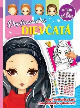 Pre deti a mládež - ostatné Doplňovačka dievčatá (30 tvárí a 200 nálepiek)