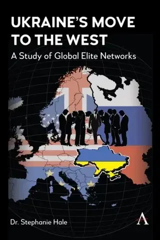 Politológia Ukraine’s Move to the West - Stephanie Hale