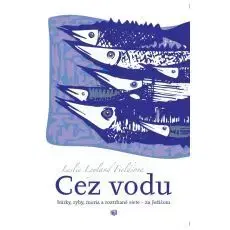 Kresťanstvo Cez vodu - Leslie L. Fields