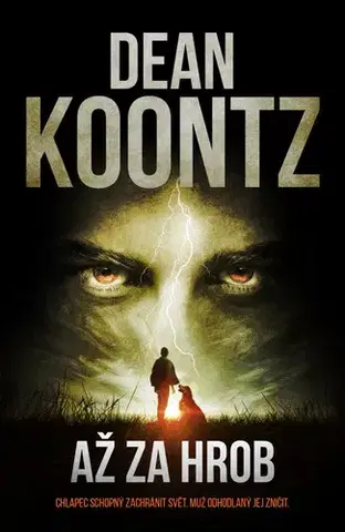 Detektívky, trilery, horory Až za hrob - Dean Koontz