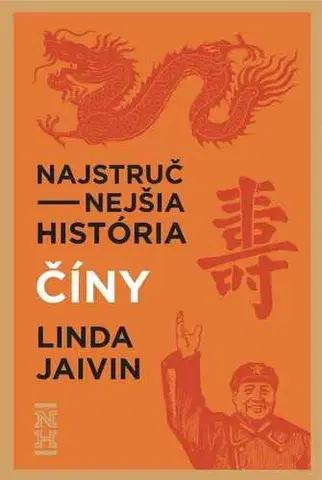 História - ostatné Najstručnejšia história Číny - Linda Javin