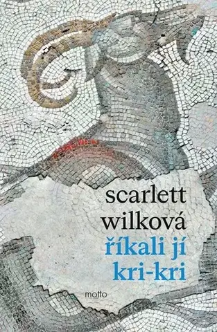 Historické romány Říkali jí Kri-kri - Scarlett Wilková