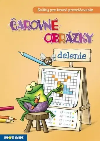 Príprava do školy, pracovné zošity Čarovné obrázky - Delenie - Judit Berkes Tariné