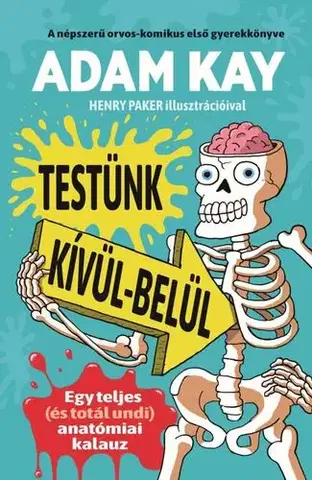 Ľudské telo Testünk kívül-belül - Adam Kay