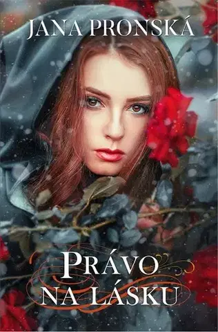 Historické romány Právo na lásku - Jana Pronská