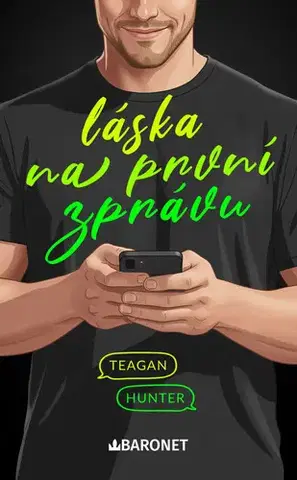 Romantická beletria Láska na první zprávu - Teagan Hunter