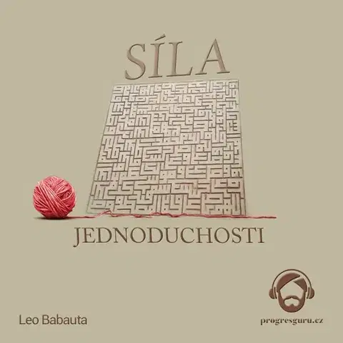 Rozvoj osobnosti Progres Guru Síla Jednoduchosti