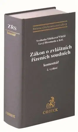 Zákony, zbierky zákonov Zákon o zvláštních řízeních soudních. Komentář (2.vydání) - Kolektív autorov