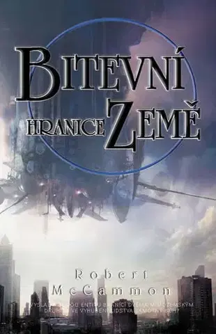 Sci-fi a fantasy Bitevní hranice Země - Robert McCammon