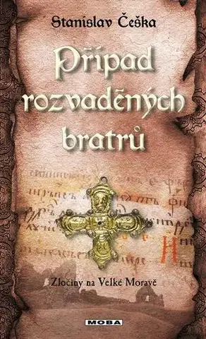 Detektívky, trilery, horory Případ rozvaděných bratrů - Stanislav Češka
