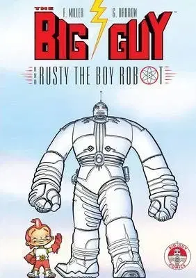 Cudzojazyčná literatúra Big Guy And Rusty The Boy Robot - Frank Miller