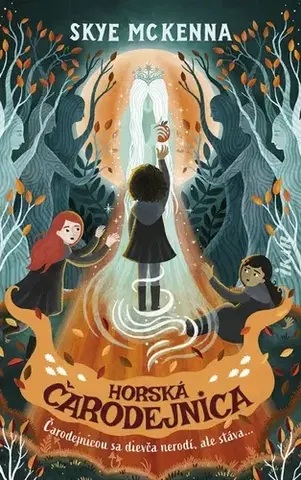 Sci-fi a fantasy Horská čarodejnica - Skye McKenna,Denisa Jahičová,Diana Ghaniová