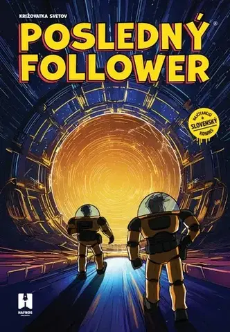 Komiksy Posledný Follower: Križovatka svetov - Martin Petro,Viktor Asimov