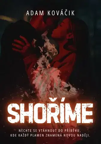Romantická beletria Shoříme - Adam Kováčik