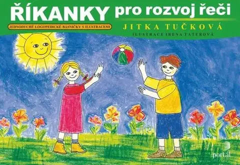 Pedagogika, vzdelávanie, vyučovanie Říkanky pro rozvoj řeči - Jitka Tučková,Irena Taterová