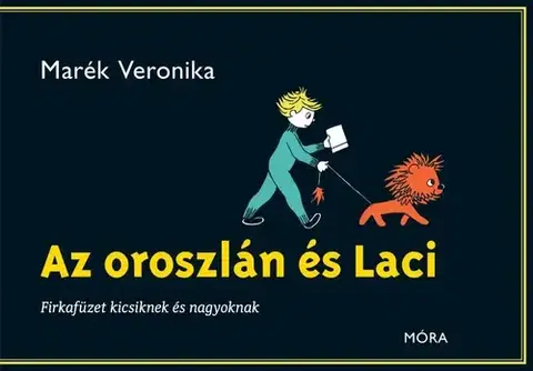 Pre deti a mládež - ostatné Az oroszlán és Laci - Veronika Marék