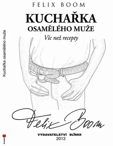 Partnerstvo Kuchařka osamělého muže - Felix Boom