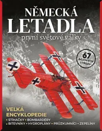 Armáda, zbrane a vojenská technika Německá letadla 1. světové války - Edward Ward