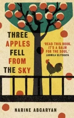Svetová beletria Three Apples Fell from the Sky - Narine Abgarian