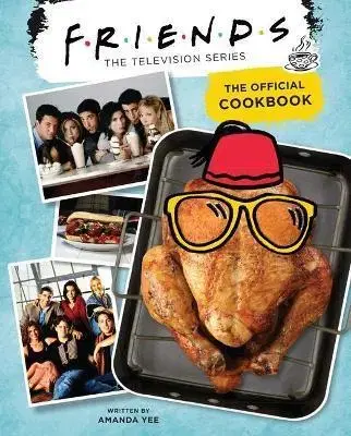 Kuchárky - ostatné Friends: The Official Cookbook - Amanda Yee