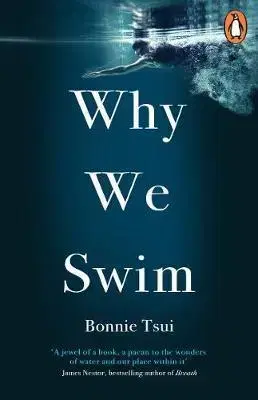 Psychológia, etika Why We Swim - Bonnie Tsui