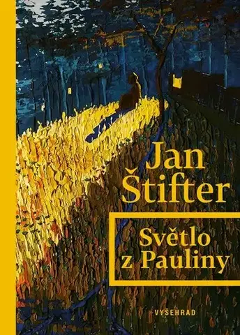 Česká beletria Světlo z Pauliny, 2. vydání - Jan Štifter