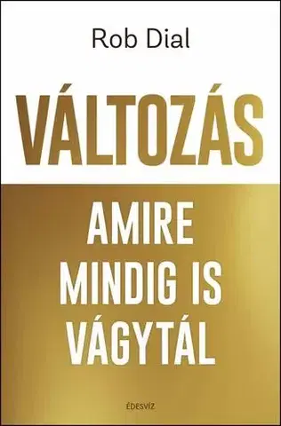 Rozvoj osobnosti Változás amire mindig is vágytál - Rob Dial
