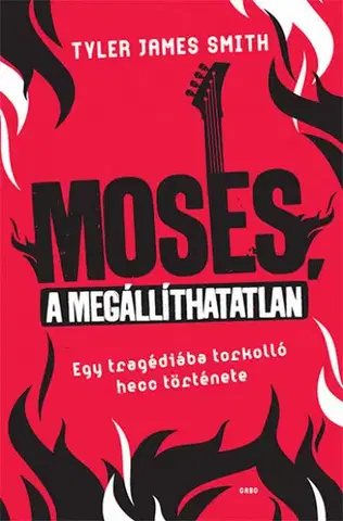 Dobrodružstvo, napätie, western Moses a megállíthatatlan - Tyler James Smith