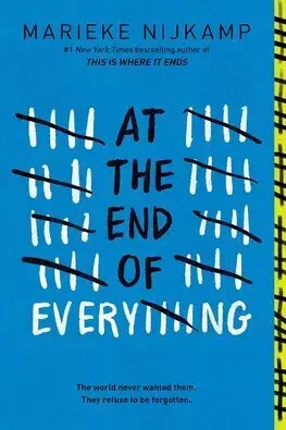 Young adults At the End of Everything - Marieke Nijkamp