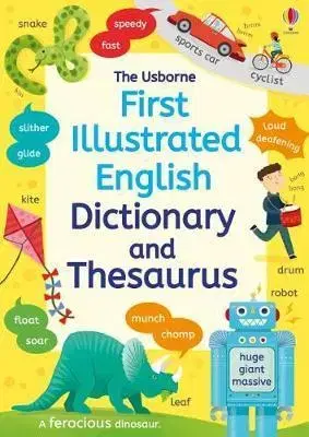 V cudzom jazyku First Illustrated Dictionary and Thesaurus - Jane Bingham,Rachel Ward,Villie Karabatzia,Beatrice Tinarelli