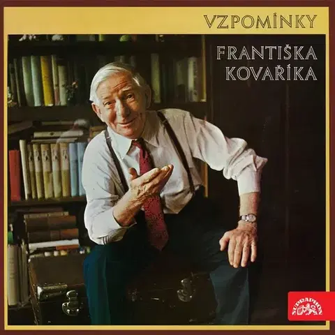 Biografie - ostatné SUPRAPHON a.s. Vzpomínky Františka Kováříka