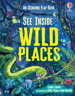 Leporelá, krabičky, puzzle knihy See Inside Wild Places - Laura Cowan,Rong Pham,Vinh Nguyen