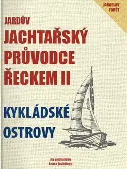 Európa Jardův jachtařský průvodce Řeckem II. - Jaroslav Foršt