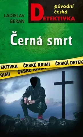 Detektívky, trilery, horory Černá smrt - Ladislav Beran