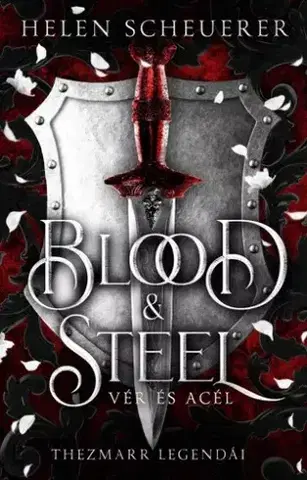 Sci-fi a fantasy Blood ?& Steel – Vér és acél - Helen Scheuerer
