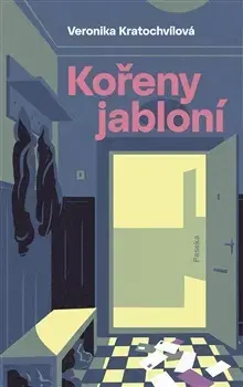 Česká beletria Kořeny jabloní - Veronika Kratochvílová