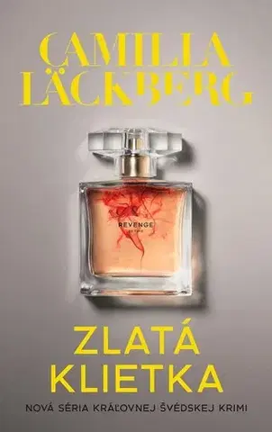 Detektívky, trilery, horory Faye 1: Zlatá klietka - Camilla Läckberg,Mária Bratová