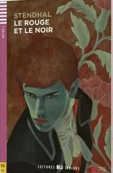Zjednodušené čítanie Le Rouge et le Noir-Seniors 3 + CD - Stendhal