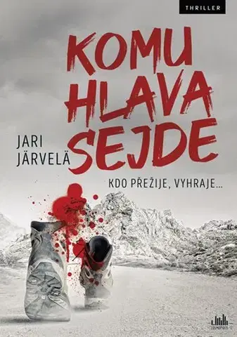Detektívky, trilery, horory Komu hlava sejde - Järi Jarvelä