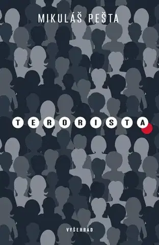 Romantická beletria Terorista - Mikuláš Pešta