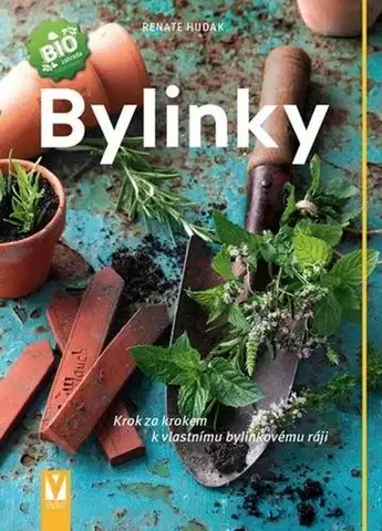 Úžitková záhrada Bylinky – 3. vydání - Renate Hudak
