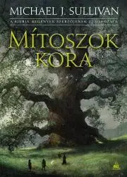 Sci-fi a fantasy Mítoszok kora - Sullivan Michael J.