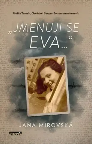 Skutočné príbehy Jmenuji se Eva - Jana Mirovská